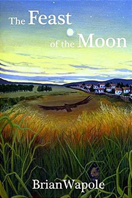 The Feast Of The Moon: A Novel Of Exceptional Fierceness-..