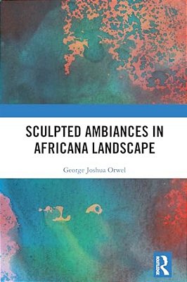 Sculpted Ambiances In Africana Landscape-..