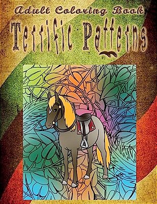 Adult Coloring Book Terrific Patterns: Mandala Coloring Book-..