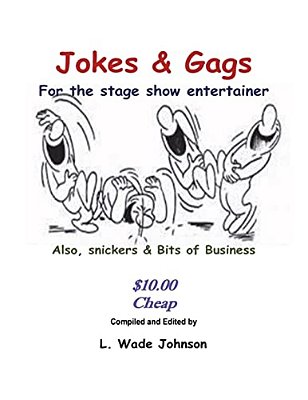 Jokes & Gags For The Stage Show Entertainer-..