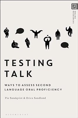 Testing Talk: Ways To Assess Second Language Oral Proficiency-..