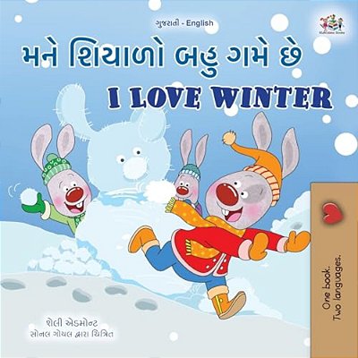 I Love Winter (Gujarati English Bilingual Children's Book)-..
