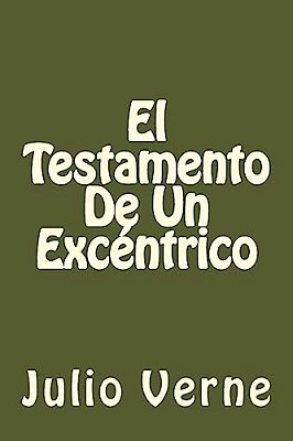 El Testamento De Un Excentrico (Spanish Edition)-..