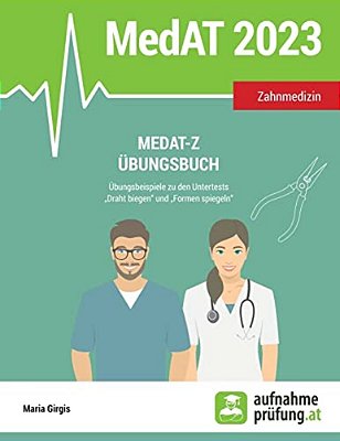 Medat-z Übungsbuch: Übungsbeispiele Zu Den Untertests Draht Biegen Und Formen Spiegeln-..
