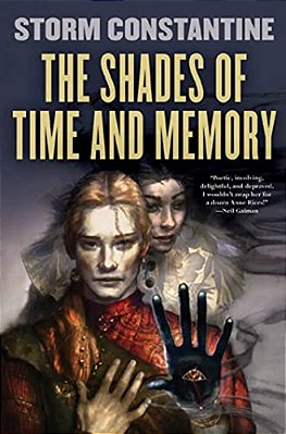 The Shades Of Time And Memory: The Second Book Of The Wraeththu Histories-..