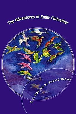 The Adventures Of Emily Finfeather: The Feathernail & Other Gifts-..