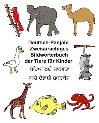 Deutsch-Panjabi Zweisprachiges Bildwörterbuch Der Tiere Für Kinder-..