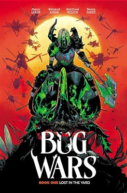 Bug Wars Book One: Lost In The Yard-..