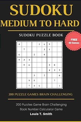 Sudoku Medium To Hard: 200 Puzzles Game Brain Challenging Books Teen Adult, 1 Puzzle Per Page With Free 50 Sudoku Randomly Level Games-..