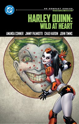Harley Quinn: Wild At Heart: DC Compact Comics Edition-..