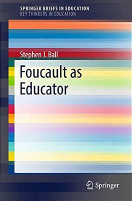 Foucault As Educator-..