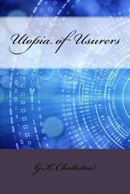 Utopia Of Usurers-..