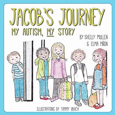 Jacob's Journey: My Autism, My Story-..