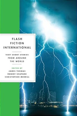 Flash Fiction International: Very Short Stories From Around The World-..
