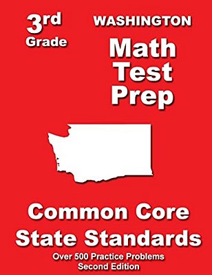 Washington 3RD Grade Math Test Prep: Common Core State Standards-..