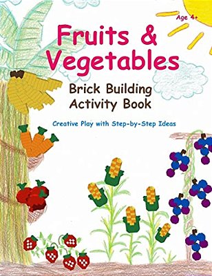 Fruits & Vegetables - Brick Building Activity Book: Let Your Little Builders Practice Their Fine Motor Skills And Learn Important Developmental Concep-..