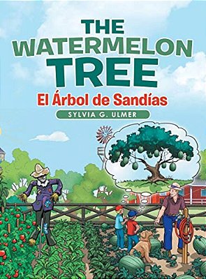 The Watermelon Tree: El Árbol De Sandías-..