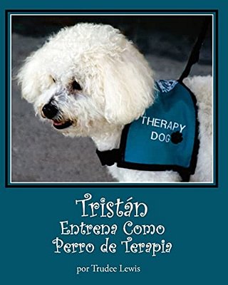 Tristan Entrena Como Perro De Terapia-..