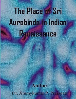 The Place Of Sri Aurobindo In Indian Renaissance-..