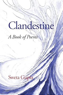 Clandestine: A Book Of Poems-..