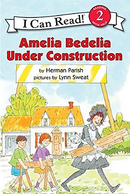 Amelia Bedelia Under Construction-..