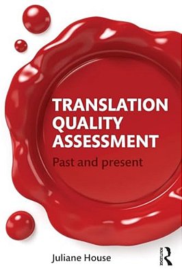 Translation Quality Assessment: Past And Present-..