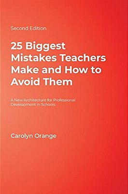 25 Biggest Mistakes Teachers Make And How To Avoid Them-..
