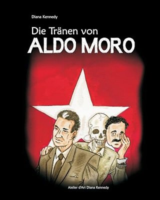 Die Traenen Von Aldo Moro-..