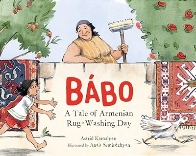 Bábo: A Tale Of Armenian Rug-Washing Day-..