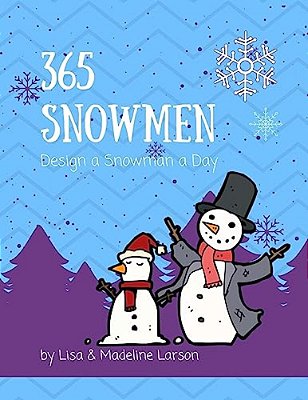 365 Snowmen Design A Snowman A Day-..
