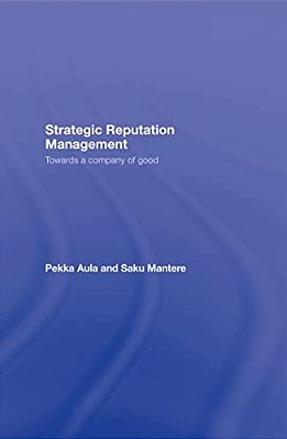 Strategic Reputation Management: Towards A Company Of Good-..