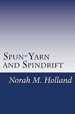 Spun-Yarn And Spindrift-..
