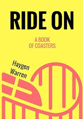 Ride On: A Book Of Coasters-..