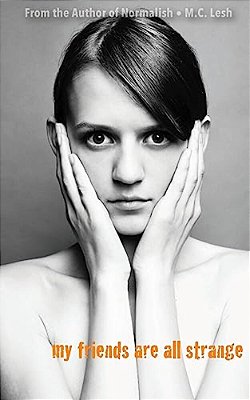 My Friends Are All Strange-..