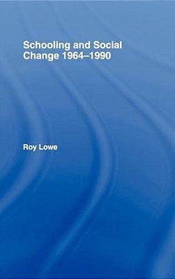 Schooling And Social Change, 1964-1990-..