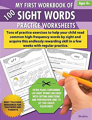My First Workbook Of 100 Sight Words Practice Worksheets: Reproducible Activity Sheets To Learn Reading, Writing & High-Frequency Word Recognition Usi-..