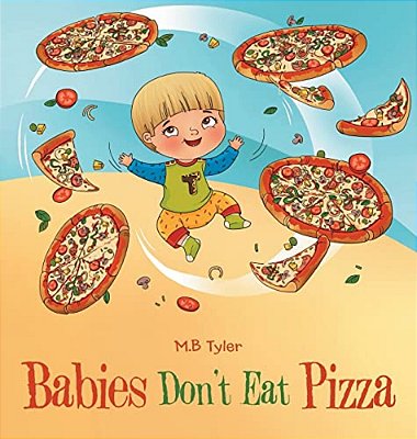 Babies Don't Eat Pizza-..