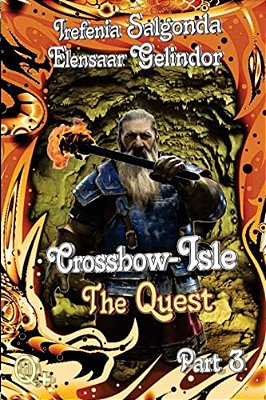 Crossbow-Isle Volume 3 - The Quest - Part 3-..