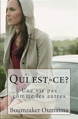 Qui Est-Ce?: Une Vie Pas Comme Les Autres-..