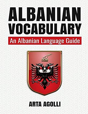 Albanian Vocabulary: An Albanian Language Guide-..