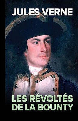 Les Revoltes De La Bounty (French Edition) (Original)-..