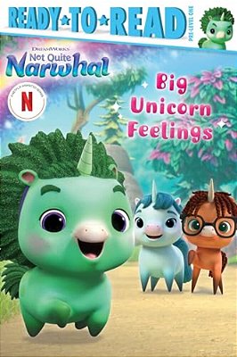 Big Unicorn Feelings: Ready-To-read Pre-Level 1-..