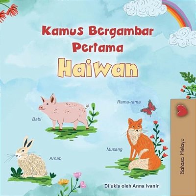 First Picture Dictionary - Animals (Malay Children's Book)-..