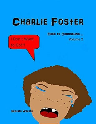 Charlie Foster: Goes To Counseling-..