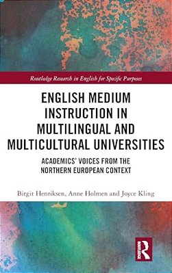 English Medium Instruction In Multilingual And Multicultural Universities: Academics' Voices From The Northern European Context-..