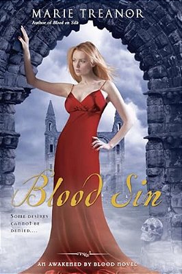 Blood Sin: An Awakened By Blood Novel-..