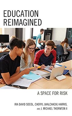 Education Reimagined: A Space For Risk-..