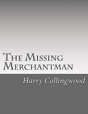 The Missing Merchantman-..