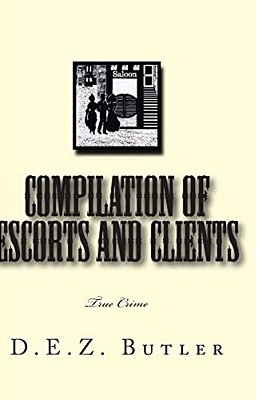 Compilation Of Escorts And Clients: True Crime-..