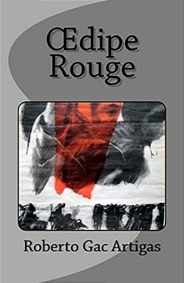 Oedipe Rouge: La Traversée-..